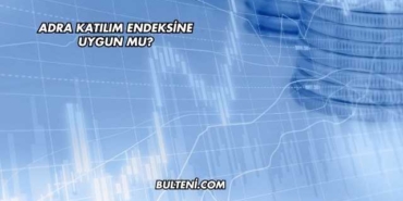 Adra Katılım Endeksine Uygun mu?