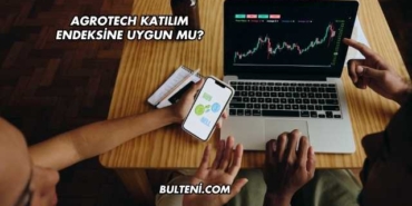 Agrotech Katılım Endeksine Uygun mu?
