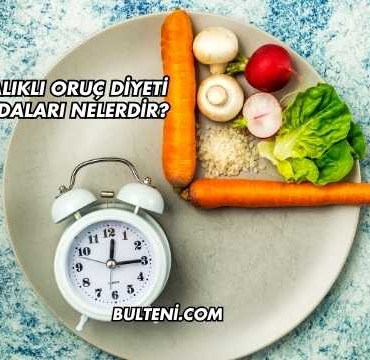 Aralıklı Oruç Diyeti Faydaları Nelerdir?