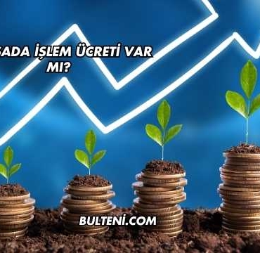 Borsada İşlem Ücreti Var mı?