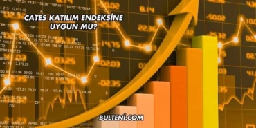 Cates Katılım Endeksine Uygun mu?