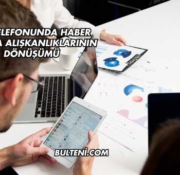 Cep Telefonunda Haber Okuma Alışkanlıklarının Dönüşümü