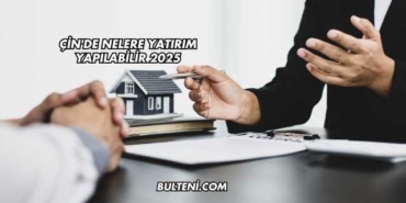 Çin'de Nelere Yatırım Yapılabilir 2025
