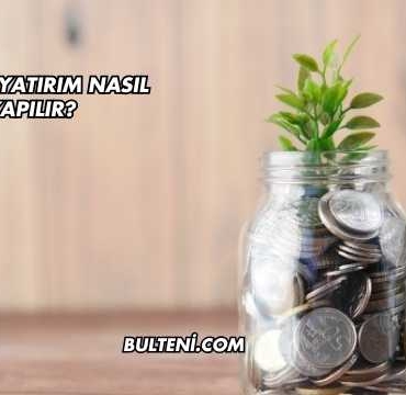 Doğru Yatırım Nasıl Yapılır?