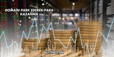 Domain Park Ederek Para Kazanma