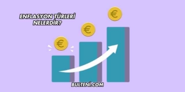 Enflasyon Türleri Nelerdir?