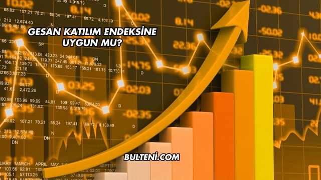GESAN Katılım Endeksine Uygun mu?