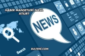 Haber Manşetleri Nasıl Atılır?