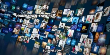 Haber Nasıl Yapılır?