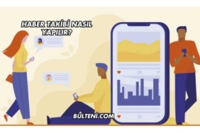 Haber Takibi Nasıl Yapılır?
