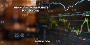 Menkul Kıymet Sermaye İradı Nedir?