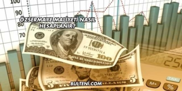 Özsermaye Maliyeti Nasıl Hesaplanır?