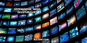 Sistem Nedir, Nasıl Oluşturulur?