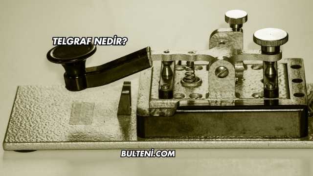 Telgraf Nedir?