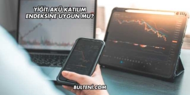Yiğit Akü Katılım Endeksine Uygun mu?