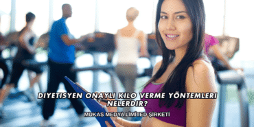 Diyetisyen Onaylı Kilo Verme Yöntemleri Nelerdir?