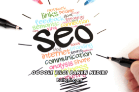 Google Bilgi Paneli Nedir?