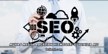 Mukas Medya Backlink Hizmetleri Güvenilir mi?