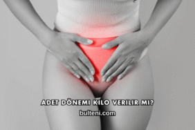 Adet Dönemi Kilo Verilir mi?