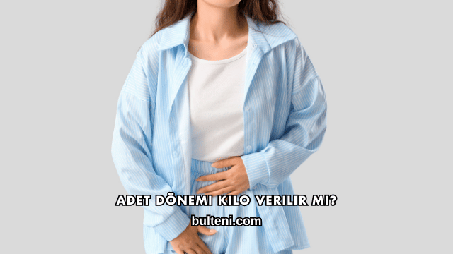 Adet Dönemi Kilo Verilir mi?
