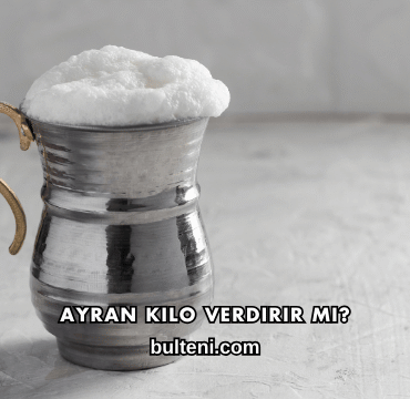 Ayran Kilo Verdirir mi?
