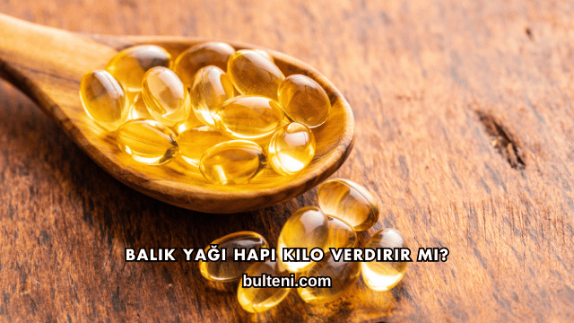 Balık Yağı Hapı Kilo Verdirir mi?