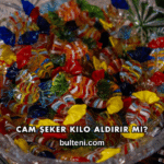 Cam Şeker Kilo Aldırır mı?