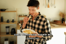 Çerez Yemek Kilo Aldırır mı?
