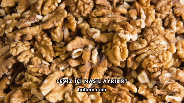 Ceviz İçi Nasıl Ayrılır?