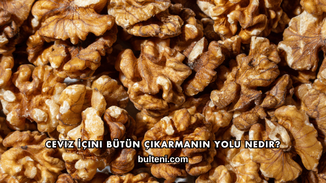 Ceviz İçini Bütün Çıkarmanın Yolu Nedir?