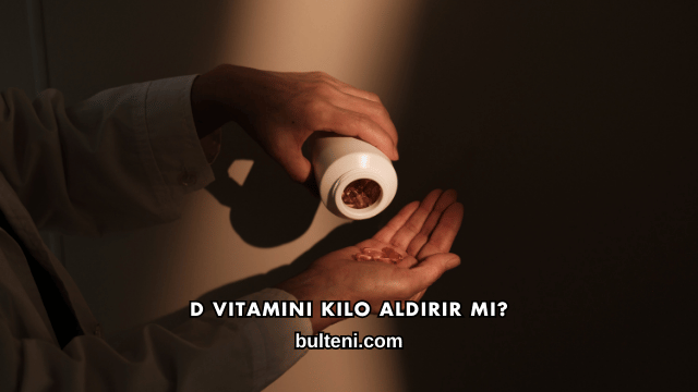 D Vitamini Kilo Aldırır mı?