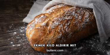 Ekmek Kilo Aldırır mı?