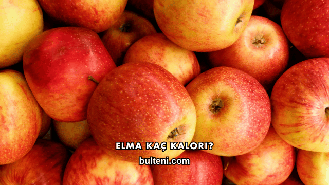 Elma Kaç Kalori?