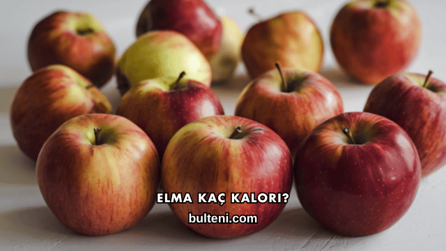 Elma Kaç Kalori?