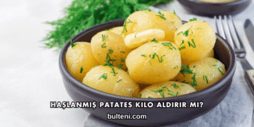 Haşlanmış Patates Kilo Aldırır mı?