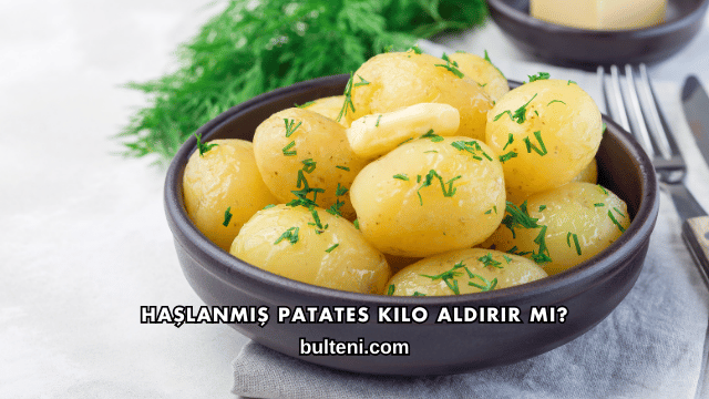Haşlanmış Patates Kilo Aldırır mı?