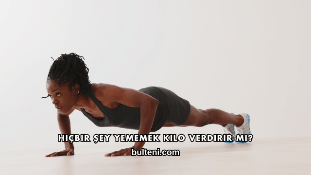 Hiçbir Şey Yememek Kilo Verdirir mi?