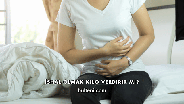 İshal Olmak Kilo Verdirir mi?