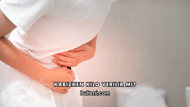 Kabızken Kilo Verilir mi?