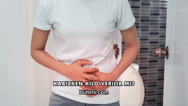 Kabızken Kilo Verilir mi?