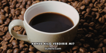 Kahve Kilo Verdirir mi?