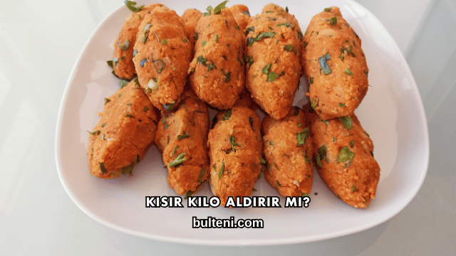Kısır Kilo Aldırır mı?