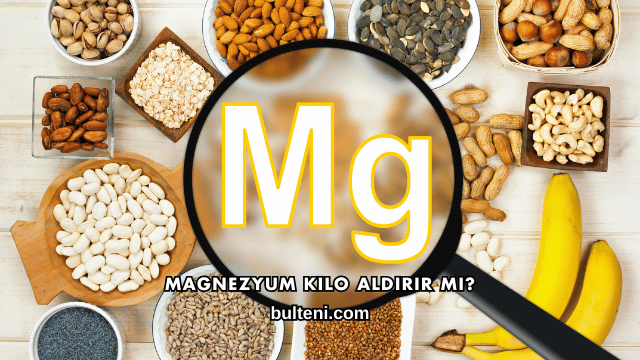Magnezyum Kilo Aldırır mı?
