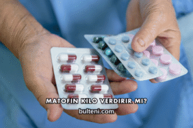 Matofin Kilo Verdirir mi?