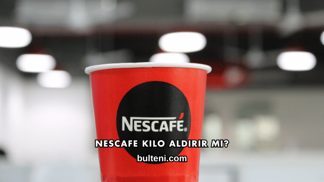 Nescafe Kilo Aldırır mı?