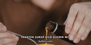 Prakten Şurup Kilo Aldırır mı?