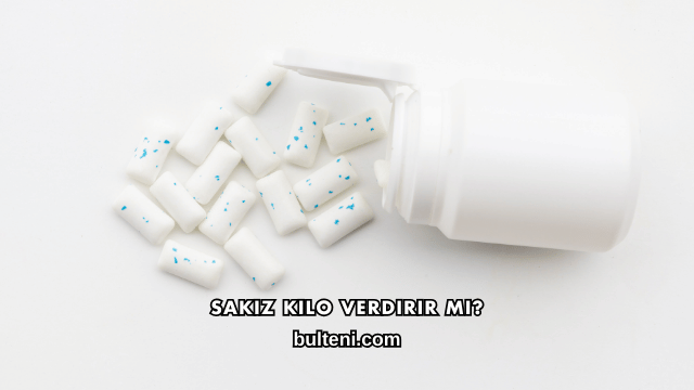Sakız Kilo Verdirir mi?