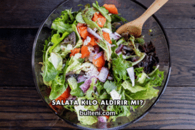 Salata Kilo Aldırır mı?