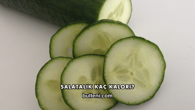 Salatalık Kaç Kalori?