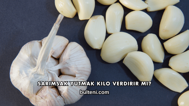 Sarımsak Yutmak Kilo Verdirir mi?